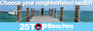 25 TOP Beaches of Riviera Maya,